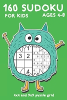 160 Sudoku for Kids Ages 4-8: 4x4 and 9x9 Sudoku Puzzle Grids with Cute Monster Books For Kids (sudoku books for beginners) 1688014632 Book Cover