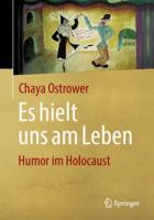 Es Hielt Uns Am Leben: Humor Im Holocaust 365817384X Book Cover