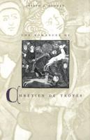The Romances of Chrétien de Troyes 0300208979 Book Cover