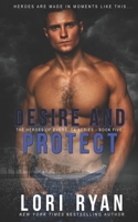 Desire and Protect 1941149774 Book Cover