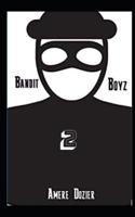 Bandit Boyz 2 1073767035 Book Cover