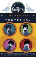 The Beatles in Tonypandy 1911579150 Book Cover