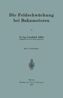 Die Feldschwachung Bei Bahnmotoren 3642894968 Book Cover