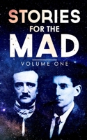 Stories for the Mad: Volume One 0997949198 Book Cover