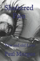 Shattered Pain B0FNWHQCJT Book Cover