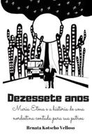 Dezessete Anos : Maria Etma e a Hist 1720107572 Book Cover