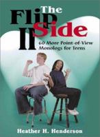 The Flip Side II: 64 More Point-Of-View Monologs for Teens 1566080746 Book Cover