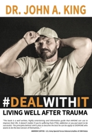 #dealwithit: Living Well After Trauma 0996568794 Book Cover