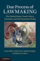 Due Process of Lawmaking: The United States, South Africa, Germany, and the European Union 1107618878 Book Cover
