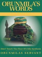 orunmila's words dont touch the floor 1525514474 Book Cover
