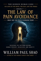 The Hidden Human Code: The Law of Pain Avoidance B0H21H261N Book Cover