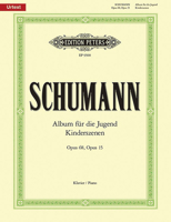 Schumann - Album fuer die Jugend, Kinderszenen 1458421244 Book Cover