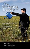 The Nurturing Leader: A Toolkit for Every Season of Organizational Growth 1477208429 Book Cover