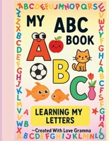 My ABC Book: Learning My Letters B0FQ62879C Book Cover