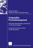 Zeitgem Es Personalmanagement: Erfolgreiche Bereitstellung Und Nutzung Von Personalverm Gen. Festschrift F R Gerhard E. Ortner Zum 65. Geburtstag 3824482894 Book Cover