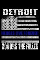 Detroit Honors the Fallen: Lined Writing Journal For Police Officer Families from Detroit 1078118752 Book Cover