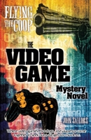 Flying the Coop: The Video Game Mystery Novel 1938688015 Book Cover