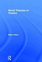 World Theatre Theory 1138822558 Book Cover