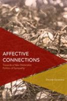 Affective Connections: Towards a New Materialist Politics of Sympathy 1783489707 Book Cover