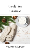 Carols and Cinnamon 9916909520 Book Cover