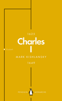Charles I: An Abbreviated Life 0141987340 Book Cover