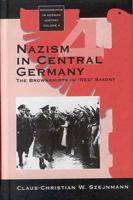Nazism in Central Germany: The Brownshirts in 'Red' Saxony (Monographs in German History, Vol 4) 1571819428 Book Cover