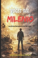 VOCES DEL MILENIO: La última llamada antes del final. (Spanish Edition) B0GQQDL294 Book Cover