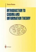 Introduction to Coding and Information Theory (Undergraduate Texts in Mathematics) 0387947043 Book Cover