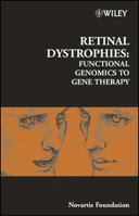 Retinal Dystrophies: Functional Genomics to Gene Therapy 0470853573 Book Cover