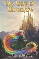 The Light Of Bloomfire B0GQP4P1Y3 Book Cover