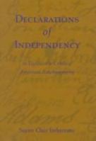 Declarations of Independency in Eighteenth-Century American Autobiography 1572330120 Book Cover