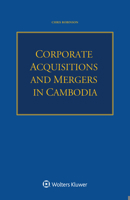 Corporate Acquisitions and Mergers in Cambodia B0CGKWHY1D Book Cover