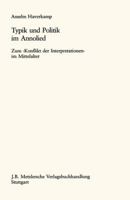 Typik Und Politik Im Annolied: Zum Konflikt Der Interpretationen Im Mittelalter 3476995704 Book Cover