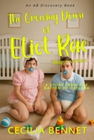 The Growing Down Of Eliot Rae (diaper version): A story from the nation of Caelara B0FHRW7B1F Book Cover