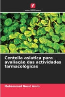 Centella asiatica para avaliação das actividades farmacológicas 6205791048 Book Cover