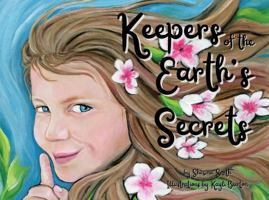 Keepers of the Earth's Secrets 0578395975 Book Cover