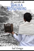 El suicidio de Dalila Rosenberg (Spanish Edition) B0DBRBMKK4 Book Cover