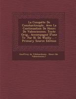 Conqu�te de Constantinople 1293101656 Book Cover