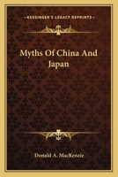Myths of China and Japan 1851700161 Book Cover
