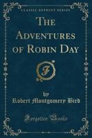 The Adventures of Robin Day 1429044691 Book Cover