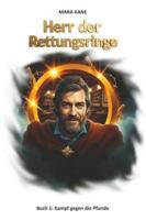 Herr der Rettungsringe: Buch 1: Kampf gegen die Pfunde (German Edition) B0G52GVVSK Book Cover