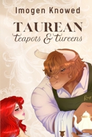 Taurean Teapots and Tureens 1972670352 Book Cover