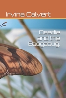 DEEDIE AND THE BOOGABUG B096TN8TQL Book Cover