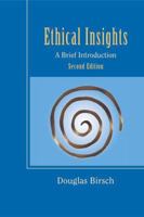 Ethical Insights: A Brief Introduction 0767407121 Book Cover
