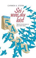 Sei was du bist: Tägliche Erinnerungen an deine Wahre Natur 3752850035 Book Cover