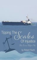 Tipping The Scales Of Injustice: The Errors Before Us 1662895267 Book Cover