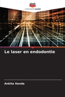 Le laser en endodontie (French Edition) 6207688090 Book Cover