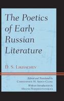 The Poetics of Early Russian Literature 0739186426 Book Cover