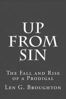 Up From Sin: The Fall And Rise Of A Prodigal 1530999316 Book Cover