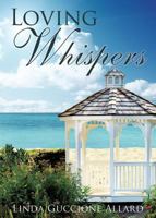 Loving Whispers 1545604231 Book Cover